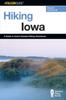 Книга Hiking Iowa : A Guide To Iowa's Greatest Hiking Adventures