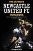 Книга The Ultimate Newcastle United Trivia Book : A Collection of Amazing Trivia Quizzes and Fun Facts for Die-Hard Magpies Fans!