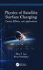 Книга Physics of Satellite Surface Charging : Causes, Effects, and Applications