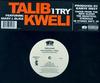 12-дюймовая пластинка TALIB KWELI - I Try B000360411 Rawkus 2004 US Рэп и хип-хоп/R&B Б/у