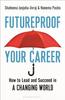 Книга Futureproof Your Career : How To Lead and Succeed In a Changing World
