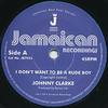 7-дюймовая пластинка JOHNNY CLARKE - I Don't Want To Be A Rude Boy JR7023 Ямайская пластинка 2014 Великобритания Регги, Ска и Даб Б/У