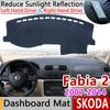 Для Skoda Fabia 2 5j 2007 2008 2009 2010 2011 2012 2013 2014 MK2 противоскользящий коврик для приборной панели, солнцезащитный козырек, аксессуары для приборной панели