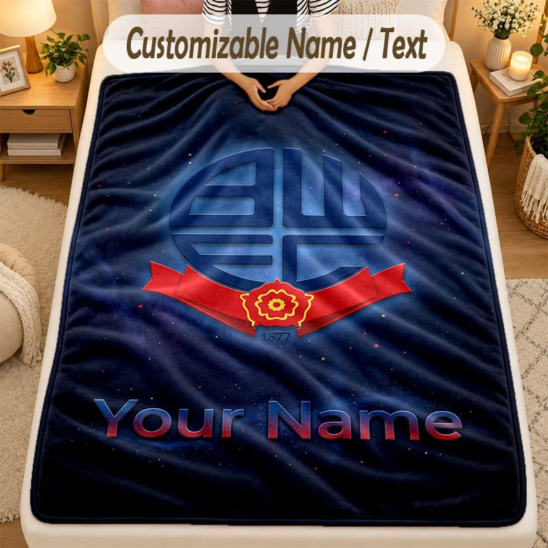 Flannel BlanketBolton Wanderers FC Custom Name Text Personalized Soft Warm Throw Blanket Home Decor Gift