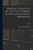 Книга Annual Catalogue of the State Normal School At Mankato, Minnesota; 1900/01