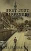Книга What Just Happened by Jaya Sridhar - Paperback