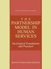 Книга The Partnership Model In Human Services : Sociological Foundations and Practices