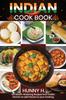 Книга Indian Cookbook : 100 Mouthwatering Recipes from the Indian Kitchen To Flavor Your Cooking