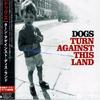 CD DOGS - Turn Against This Land UICI1042PROMO Island Records 2006 Япония ОбиРок Б/У