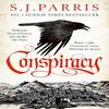 Conspiracy by S. J. Parris Paperback Book 9780007481279