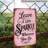 2D Flat Leave A Little Sparkle Wherever You Go Pink Vintage Metal Sign - 8.0x12.0inch Aluminum Wall Art, Girls Room Bedroom Boho Inspirational Decor