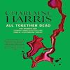 All Together Dead by Charlaine Harris Paperback Book 9780575117082