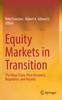 Книга Equity Markets In Transition : The Value Chain, Price Discovery, Regulation, and Beyond