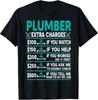 Plumber Extra Charges Hourly Rate Graphic Tee