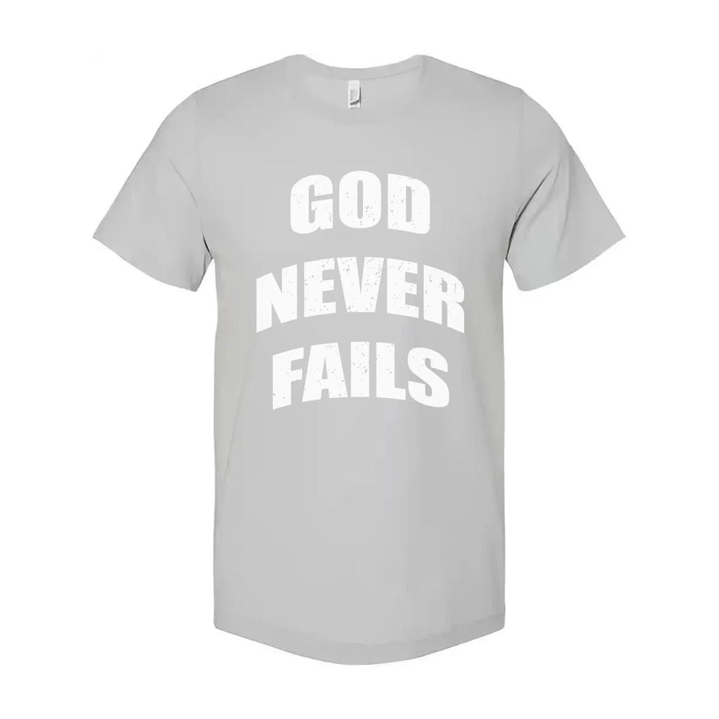 God Never Fails Christian Unisex Short Sleeve T Shirt Graphic Tee For Believers