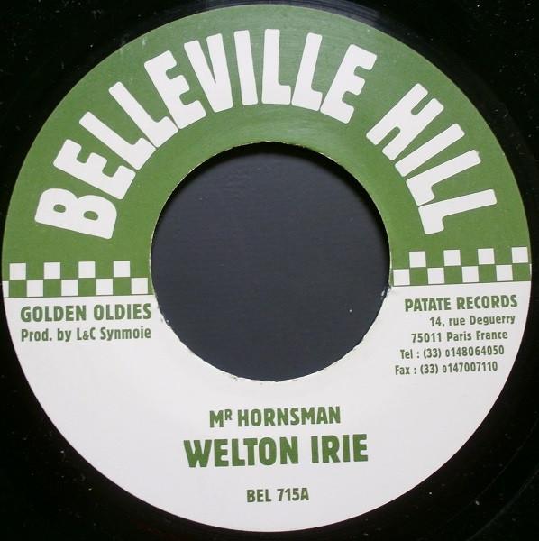 7-дюймовая пластинка WELTON IRIE Mr Hornsman BEL715 Belleville Hill Франция Reggae Ska Dub Б/у