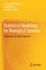 The Statistical Modeling for Biological Systems : In Memory of Andrei Yakovlev Book