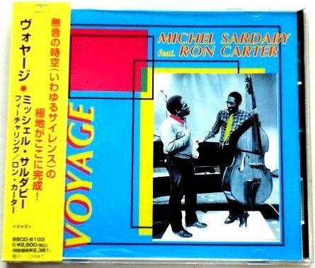 CD МИШЕЛЬ САРДАБИ, РОН КАРТЕР - Voyage SSCD8103 Sound Hills Rec 1999 Япония ObiJazz Б/у