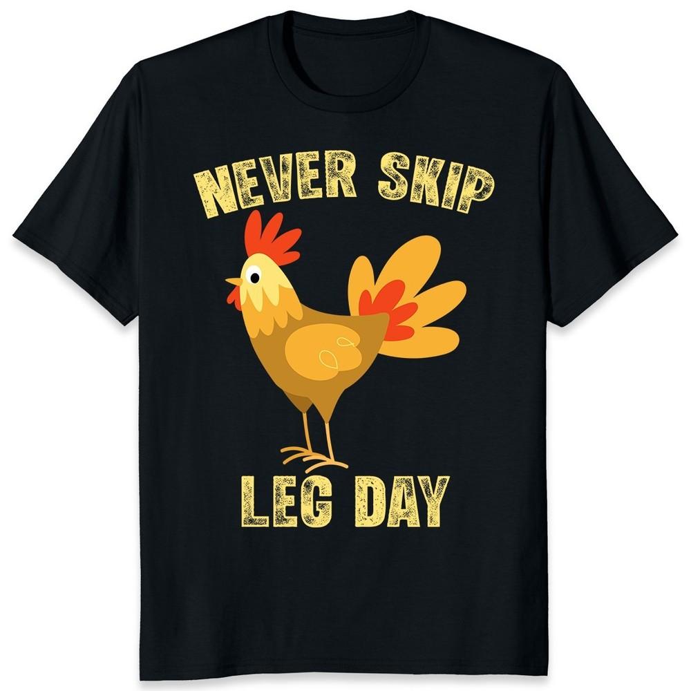 Funny Rooster Never Skip Leg Day T-shirt