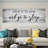 Give It To God and Go To Sleep Wall Art Canvas Painting Creative Poster Prints Picture for Master Bedroom Decor