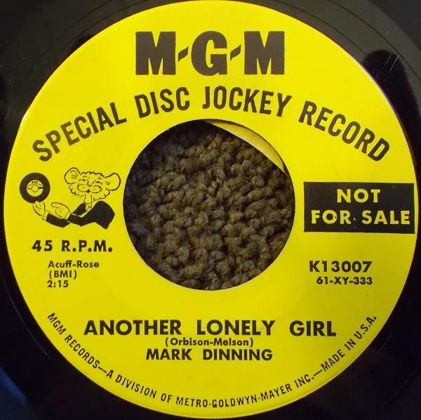 7inch Record MARK DINNING - Another Lonely Girl / Can't Forget K13007 MGM Records 1961 US Rock Used