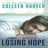 Losing Hope (Paperback) - Colleen Hoover