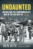 Книга Undaunted: Britain and the Commonwealth's War In the Air 1939-45 Volume 2