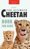 Книга Cheetahs The Ultimate Cheetah Book for Kids : 100+ Amazing Cheetah Facts, Photos, Quiz + More