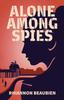 Книга Alone Among Spies