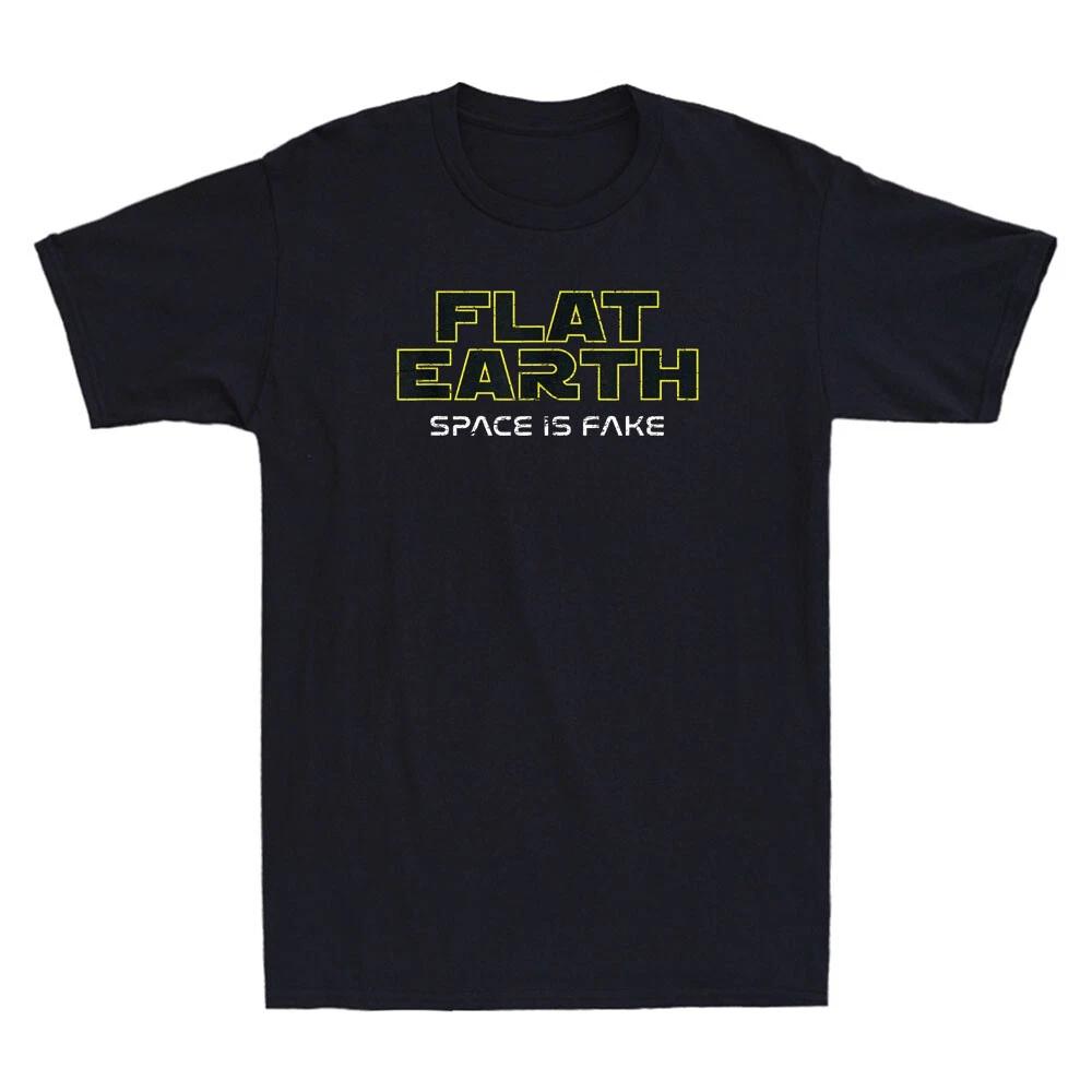 Flat Earth Space Is Fake Funny Landing Space Conspiracy Saying Men's T-Shirt Tee