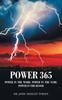 The Power 365 : Power In the Word, Power In the Name, Power In the Blood Book