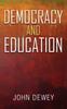 Книга Democracy and Education : An Introduction To the Philosophy of Education