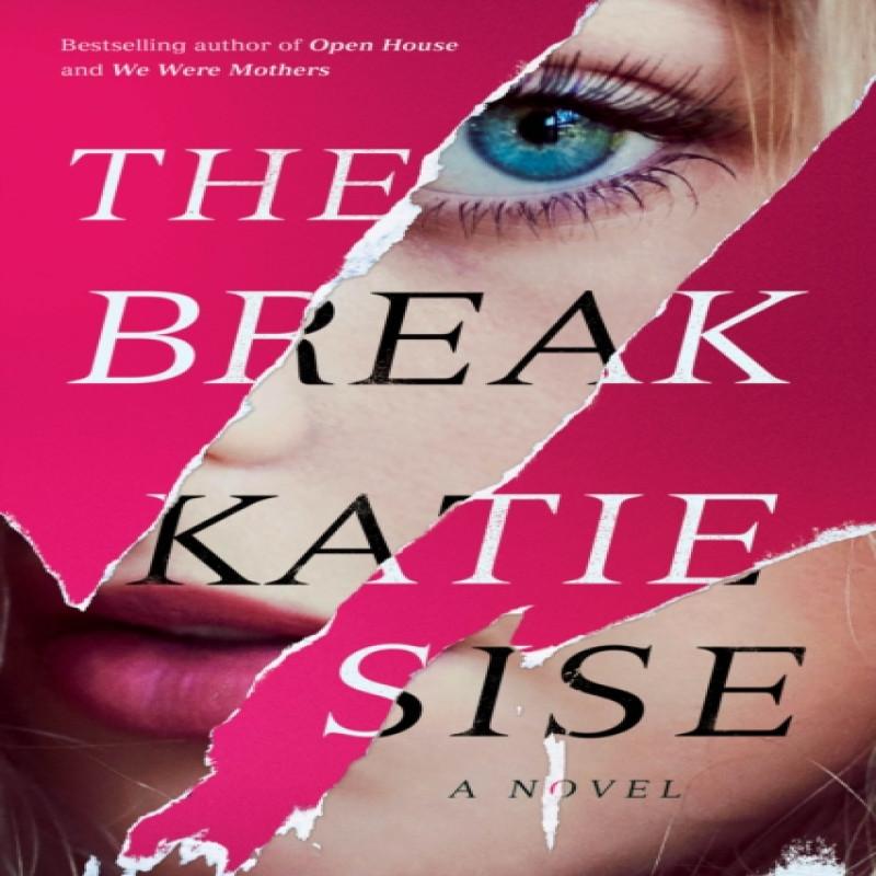 The Break by Katie Sise Paperback Book 9781662503894