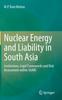 Книга Nuclear Energy and Liability In South Asia : Institutions, Legal Frameworks and Risk Assessment Within SAARC