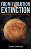Книга From Evolution To Extinction : A Primer On Global Warming