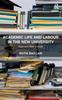 Книга Academic Life and Labour In the New University : Hope and Other Choices