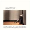 Виниловая пластинка SUNSTROKE - Nothing's Wrong In Paradise LVLP2107 Libreville Reco 2022 Франция Танцевальная и Электронная музыка