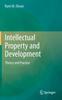 Книга Intellectual Property and Development : Theory and Practice