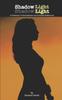 Книга ShadowLight - A Collection of Introspection and Intimate Reflections
