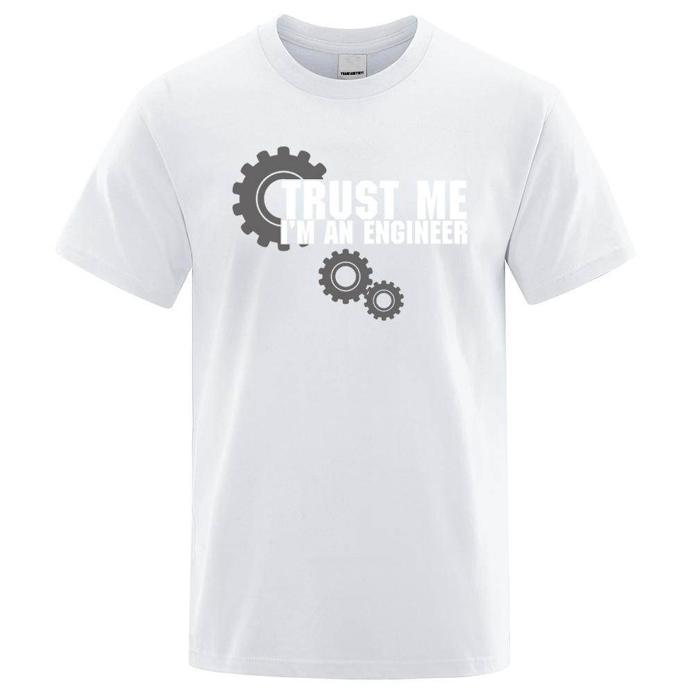 Cotton Tees Trust Me I'M Engineer Hip Hop Male T Shirt Oversized High Quality Tee Clothes Summer Street Cotton Casual Loose T-Shirts Men