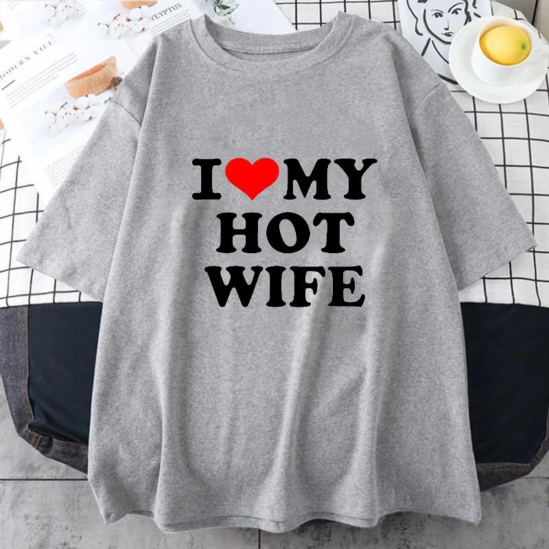 Смешные футболки I Love My Hot Wife с графикой, хлопковые, уличный стиль, с коротким рукавом, летние, унисекс