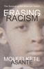 The Erasing Racism : The Survival of the American Nation Book