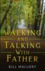 Книга Walking And Talking With Father
