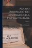 Книга Nuovo Dizionario Dei Sinonimi Della Lingua Italiana; Volume 1