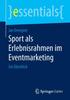 The Sport Als Erlebnisrahmen Im Eventmarketing : Ein UEberblick Book