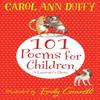 101 Poems for Children Chosen by Carol Ann Duffy A Laureates... 9781447220268