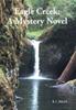 Книга Eagle Creek : A Mystery Novel