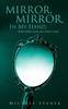 Книга Mirror, Mirror, In My Hand, Who Does God Say That I Am?
