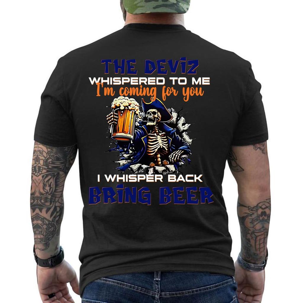 The Devil Whispered to Me I'm Coming for You Skeleton ON BACK T-Shirt