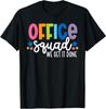Office Squad We Get It Done Back To School Happy First Day T-Shirt